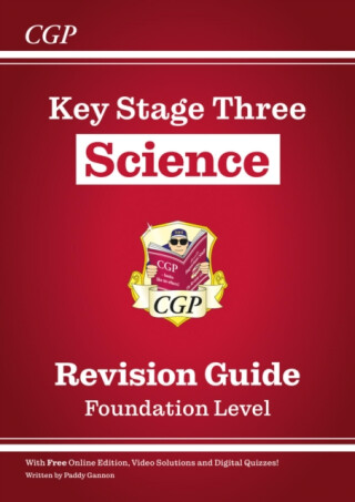 KS3 Science Revision Guide â€“ Foundation (includes Online Edition, Videos & Quizzes) - CGP Books