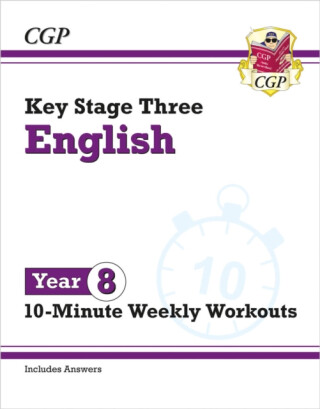 KS3 Year 8 English 10-Minute Weekly Workouts - CGP Books