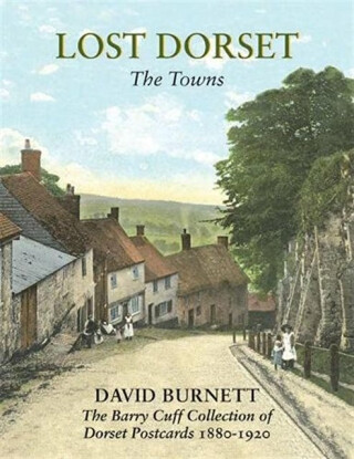 Lost Dorset - David Burnett