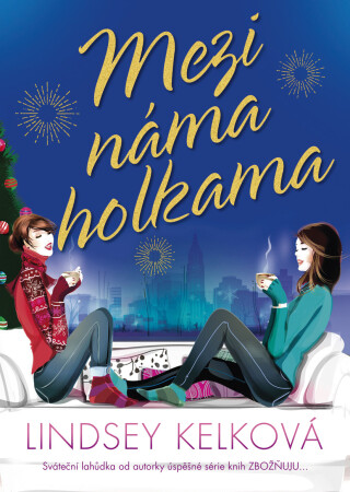 Mezi náma holkama - Lindsey Kelková