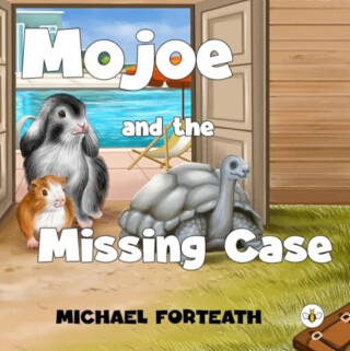 Mojoe and The Missing Case - Michael Forteath