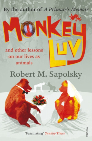 Monkeyluv - Robert M. Sapolsky