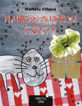 Narozeninová kočka - Markéta Vítková,Anežka Flígrová,Jan Vojtěch  Pejša,Matěj Jakub  Pejša