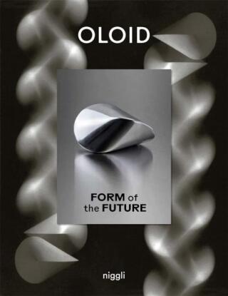 Oloid: Form of the Future - Paul Schatz