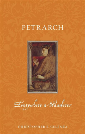 Petrarch - Christopher S. Celenza