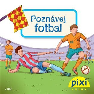 Poznávej fotbal - Laura Leintz,Markus Spang