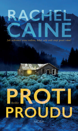 Proti proudu - Rachel Caineová