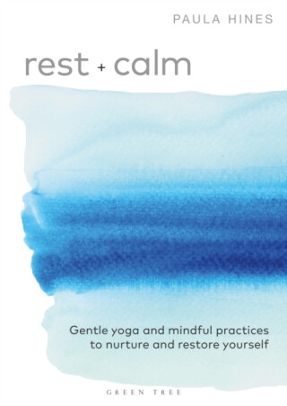 Rest + Calm - Paula Hines