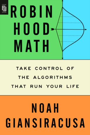 Robin Hood Math - Giansiracusa Noah