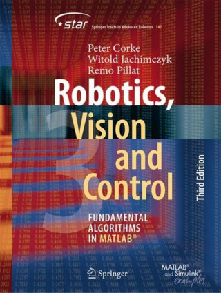 Robotics, Vision and Control - Peter Corke,Witold Jachimczyk,Remo Pillat