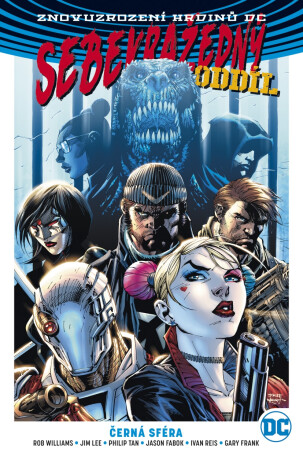 Sebevražedný oddíl 01: Černá sféra V8 - Jim Lee,Rob Williams