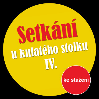 Setkání u kulatého stolku IV - 