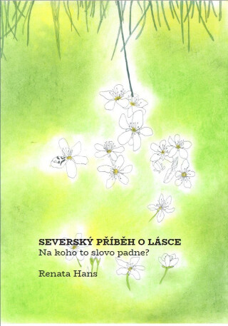 Severský příběh o Lásce - Renata Hans