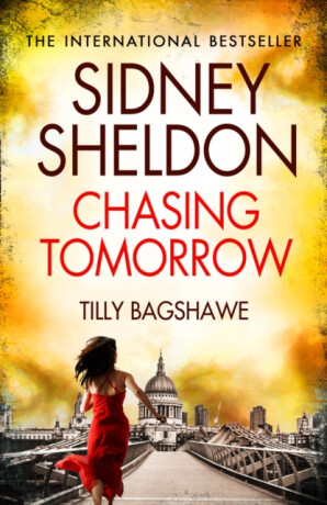 Sidney Sheldonâ€™s Chasing Tomorrow - Sidney Sheldon,Bagshawe
