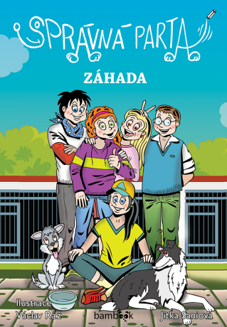 Správná parta - Záhada - Jitka Saniová,Václav Ráž