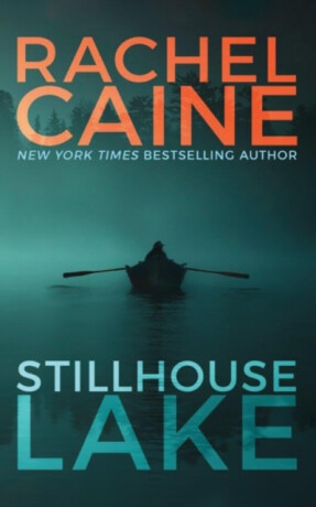 Stillhouse Lake - Rachel Caineová