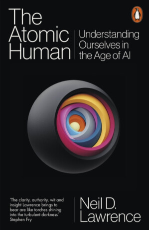 The Atomic Human - Neil D. Lawrence