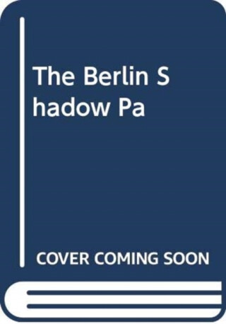 The Berlin Shadow - Jonathan Lichtenstein