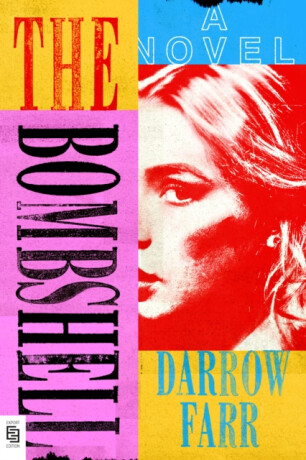 The Bombshell - Darrow Farr