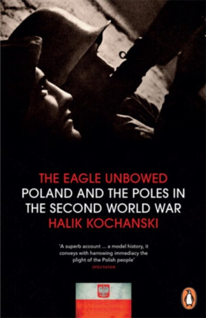 The Eagle Unbowed - Kochanski Halik