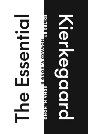 The Essential Kierkegaard - SÃ¸ren Kierkegaard