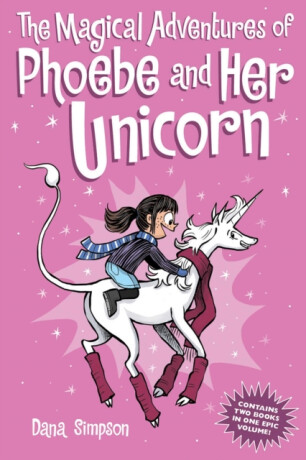 The Magical Adventures of Phoebe and Her Unicorn - Dana Simpsonová