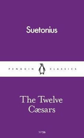 The Twelve Caesars - Suetonius
