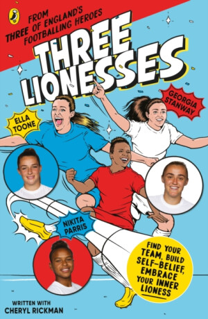 Three Lionesses - Ella Toone,Cheryl Rickman,Nikita Parris,Georgia Stanway