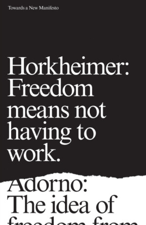 Towards a New Manifesto - Max Horkheimer,Theodor Adorno