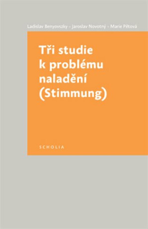 Tři studie k problému naladění - Jaroslav Novotný,Ladislav Benyovszky,Marie Pětová
