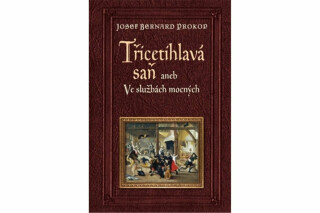 Třicetihlavá saň - Josef Bernard Prokop