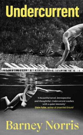 Undercurrent - Barney Norris