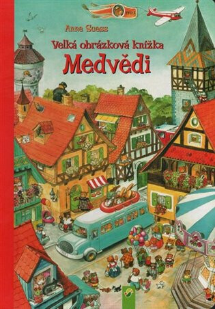 Velká obrázková knížka - Medvědi - Anne Suessová