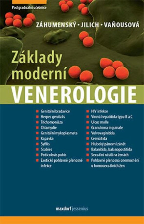 Základy moderní venerologie - Jozef Záhumenský,Jilich David,Daniela Vaňousová