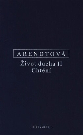 Život ducha II. - Hannah Arendtová